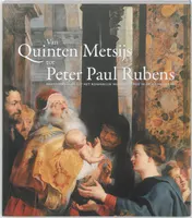 Omslag van Van Quinten Metsijs tot Peter Paul Rubens