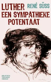Omslag van Luther, een sympathieke potentaat