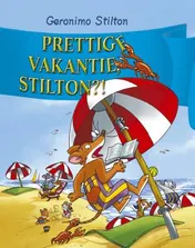 Omslag van Prettige vakantie, Stilton!