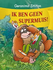 Omslag van Ik ben geen supermuis!