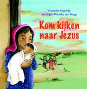 Omslag van Kom kijken naar Jezus