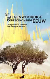 Omslag van De tegenwoordige en de toekomende eeuw