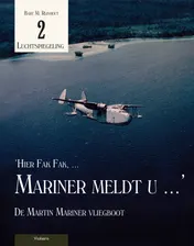 Omslag van Hier Fak Fak, Mariner meldt U ...