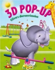 Omslag van 3d pop up - oliver"s animal friends