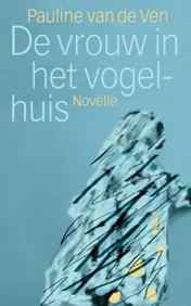 Omslag van De vrouw in het vogelhuis