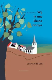 Omslag van Wij in ons kleine dorpje, een kroniek