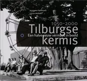 Omslag van Tilburgse kermis 1950-2000