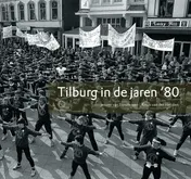 Omslag van Tilburg in de jaren '80