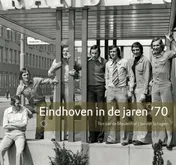 Omslag van Eindhoven in de jaren '70