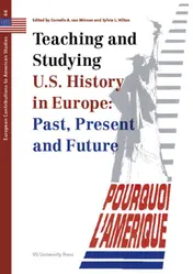 Omslag van Teaching and Studying U.S. History in Europe: Past, Present and Future
