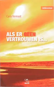 Omslag van Als er geen vertrouwen is