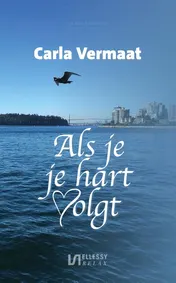 Omslag van Als je je hart volgt...