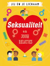 Omslag van Seksualiteit en jouw relaties