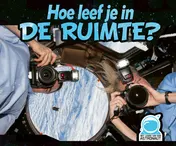 Omslag van Hoe leef je in de ruimte?