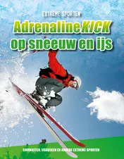 Omslag van Adrenalinekick op sneeuw en ijs
