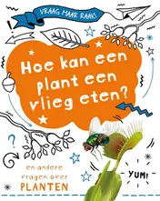 Omslag van Hoe kan een plant een vlieg eten?