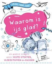 Omslag van Waarom is ijs glad?