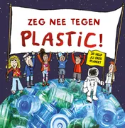 Omslag van Zeg nee tegen plastic!