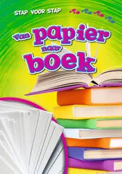 Omslag van Van papier naar boek