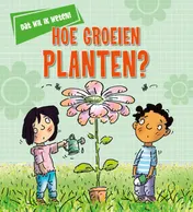 Omslag van Hoe groeien planten?