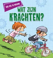 Omslag van Wat zijn krachten?