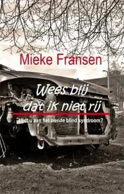 Omslag van Wees blij dat ik niet rij