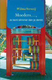 Omslag van Moeders..., je bent slimmer dan je denkt