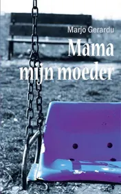 Omslag van Mama, mijn moeder