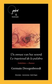 Omslag van De onrust van het woord - La inquietud de la palabra