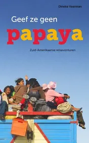 Omslag van Geef ze geen papaya