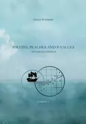 Omslag van Pirates, Peaches and P-values parrrt 1
