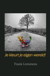 Omslag van Je kleurt je eigen wereld