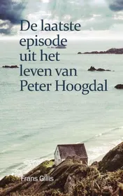 Omslag van De laatste episode uit het leven van Peter Hoogdal