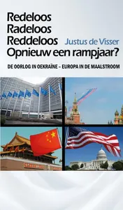 Omslag van Redeloos, Radeloos, Reddeloos: Opnieuw een rampjaar?