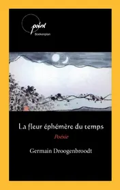 Omslag van La fleur éphémère du temps
