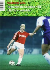 Omslag van Toen Ronald Koeman nog bij PSV voetbalde