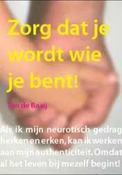 Omslag van Zorg dat je wordt wie je bent