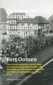 Omslag van Ze bouwen daarginds een concentratiekamp