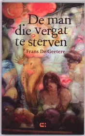 Omslag van De man die vergat te sterven