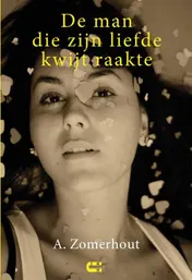 Omslag van De man die zijn liefde kwijt raakte