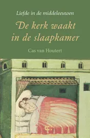 Omslag van De kerk waakt in de slaapkamer