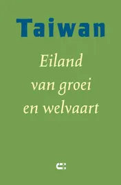 Omslag van Taiwan - Eiland van groei en welvaart