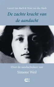 Omslag van De zachte kracht van de aandacht
