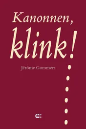 Omslag van Kanonnen klink!