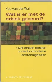 Omslag van Wat is er met de ethiek gebeurd?