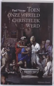 Omslag van Toen onze wereld christelijk werd