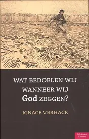 Omslag van Wat bedoelen wij wanneer wij God zeggen?