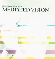 Omslag van Mediated vision