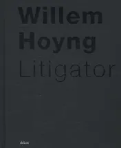 Omslag van Willem Hoyng Litigator