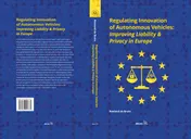 Omslag van Regulating Innovation of Autonomous Vehicles: Improving Liability & Privacy in Europe